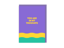 You Are In My Thoughts | Modern Thinking of You Card