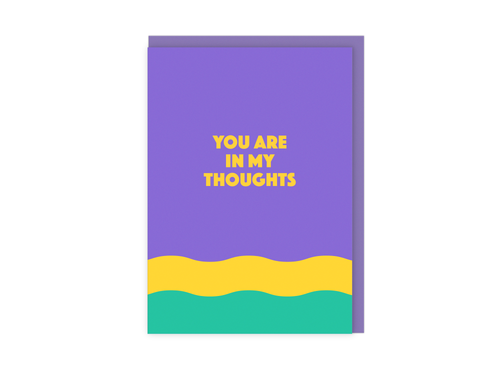 You Are In My Thoughts | Modern Thinking of You Card