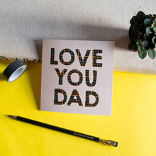 Love You Dad Father's Day Card: