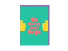No Words Just Hugs | Thoughtful Sympathy Support Card