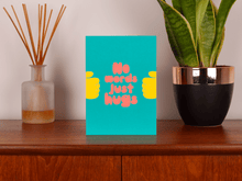 No Words Just Hugs | Thoughtful Sympathy Support Card