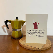 I Wanna Be Yours Card