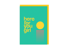 Here For You Girl | Vibrant, Modern Sunset Support Card
