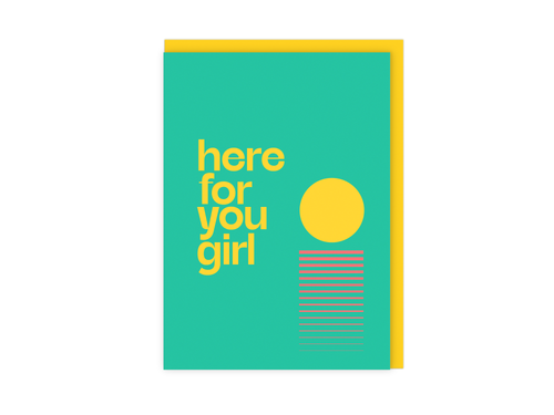 Here For You Girl | Vibrant, Modern Sunset Support Card