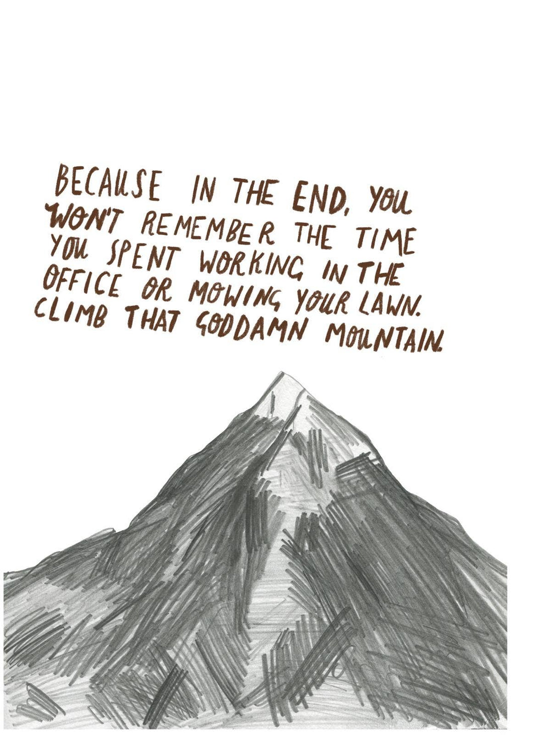 Climb the damn mountain Postcard