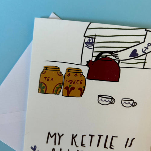 My Kettle Is On Card