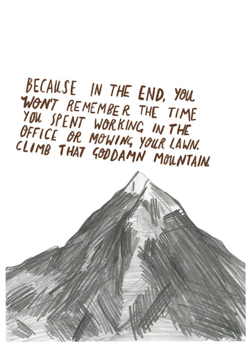A4 climb the damn mountain