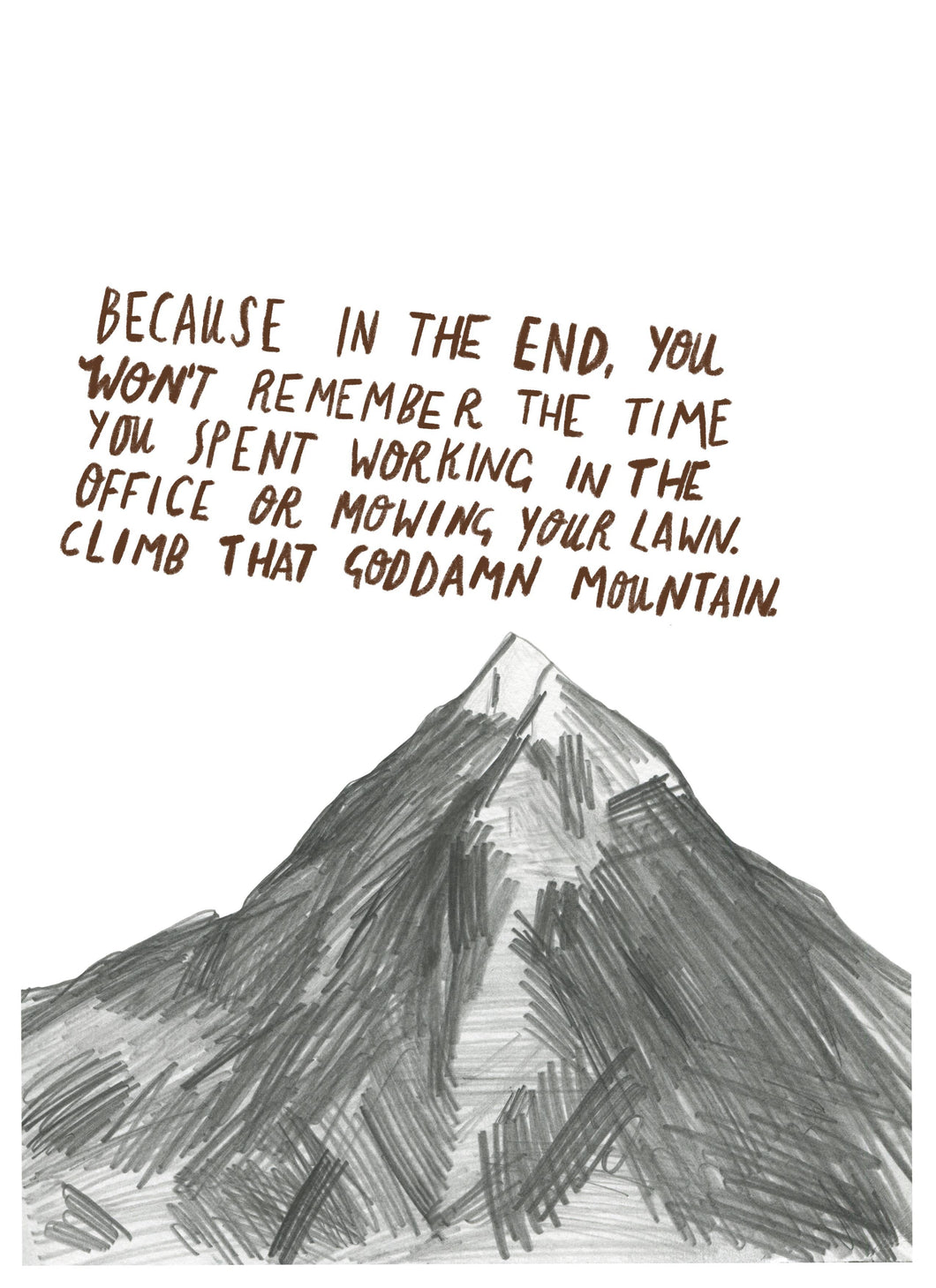 A4 climb the damn mountain