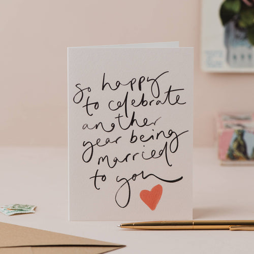 '... celebrate another year married...'